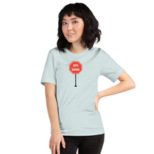 Load image into Gallery viewer, Santa Barbara - Stop Unisex T-Shirt