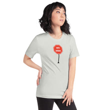Load image into Gallery viewer, Santa Barbara - Stop Unisex T-Shirt