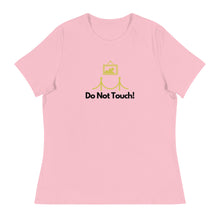 Load image into Gallery viewer, Laguna Beach - Do Not Touch Women's Relaxed T-Shirt