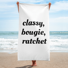 Load image into Gallery viewer, Classy, bougie, ratchet towel
