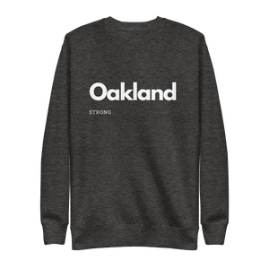 Oakland Strong Sweatshirt