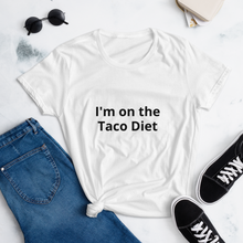 Load image into Gallery viewer, I'm on the Taco Diet - Women's T-Shirt

