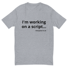 Load image into Gallery viewer, I&#39;m working on a script - T-shirt
