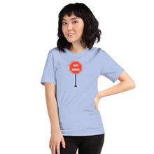 Load image into Gallery viewer, Santa Barbara - Stop Unisex T-Shirt
