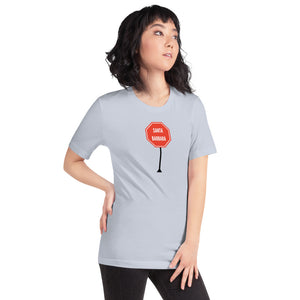 Santa Barbara - Stop Unisex T-Shirt