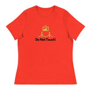 Laguna Beach - Do Not Touch Women's Relaxed T-Shirt