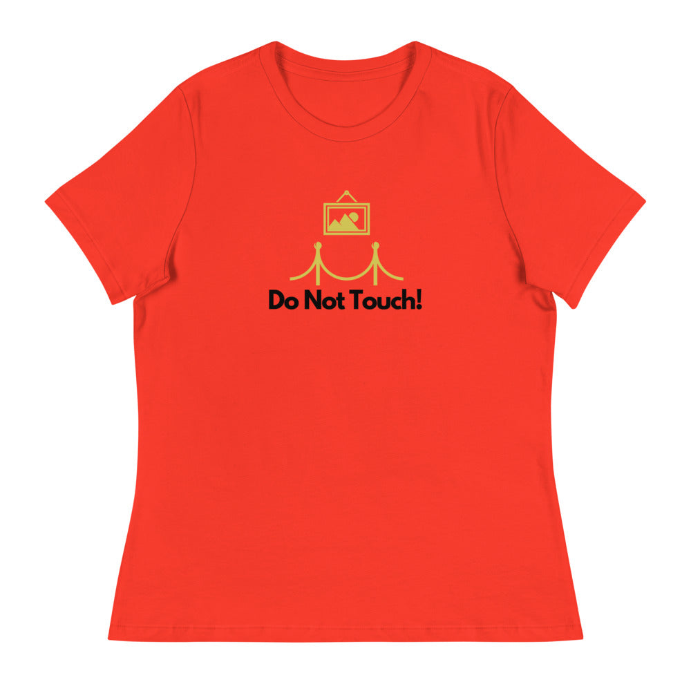 Laguna Beach - Do Not Touch Women's Relaxed T-Shirt